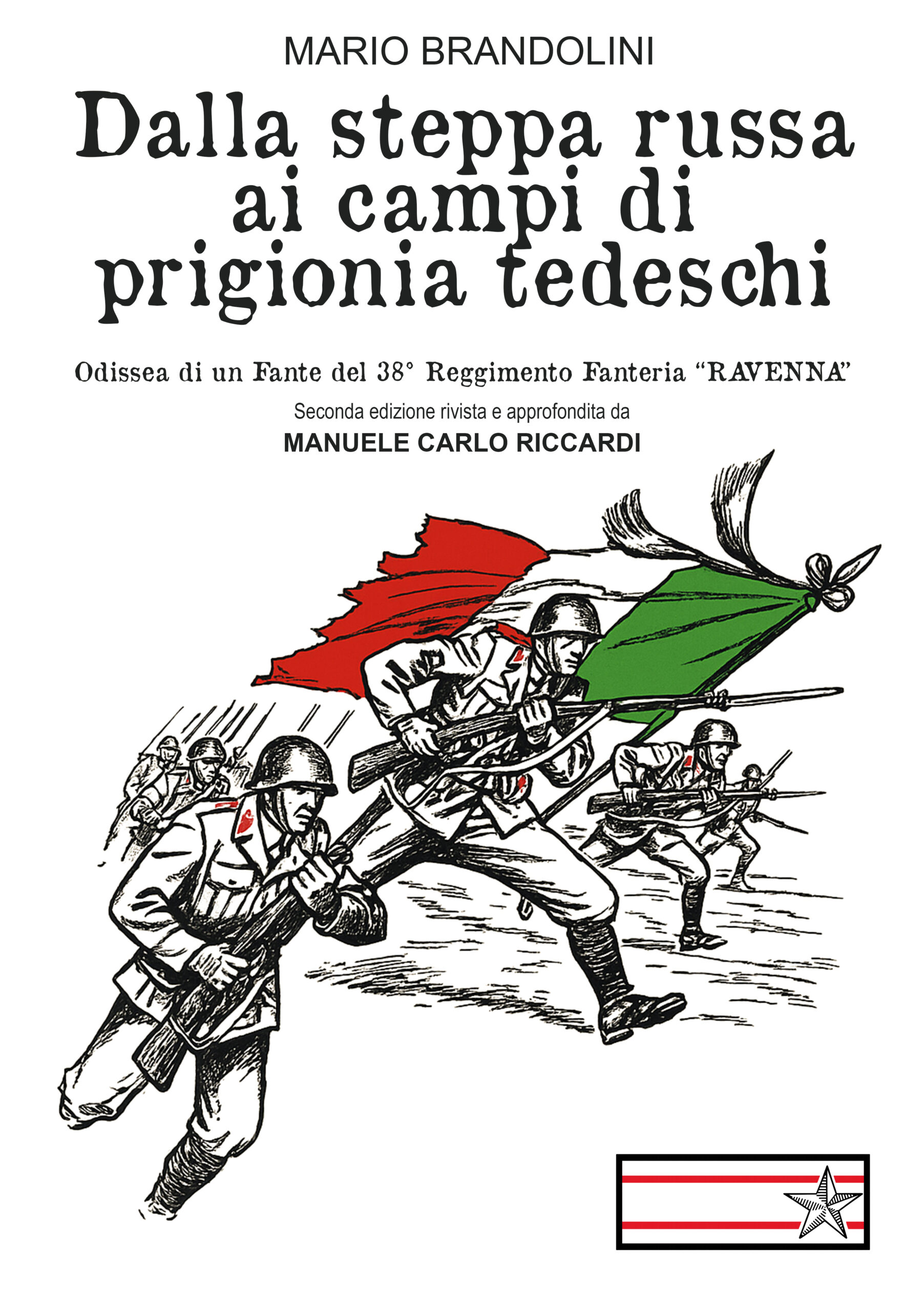 Alla Camera dei Deputati presentazione del libro Dalla steppa russa ai campi di prigionia tedeschi – Odissea di un fante del 38° Reggimento Fanteria “Ravenna”